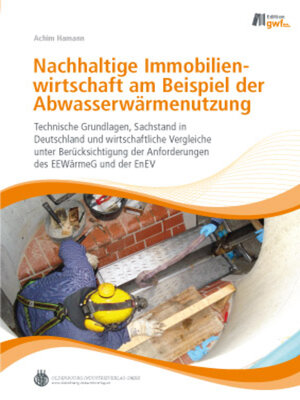 cover image of Nachhaltige Immobilienwirtschaft am Beispiel der Abwasserwärmenutzung